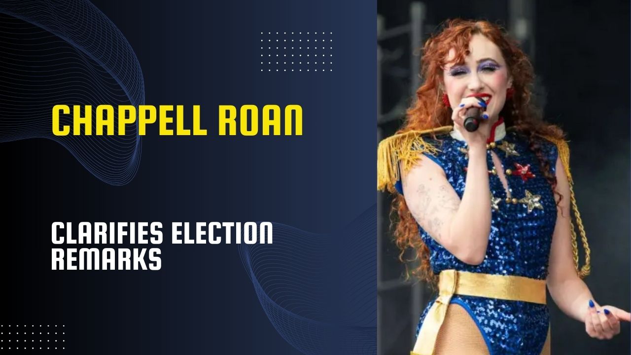 Chappell Roan Clarifies Election Remarks