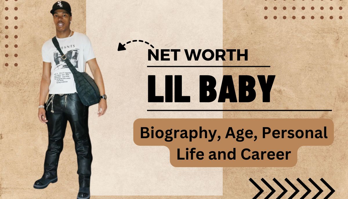Lil Baby Net Worth