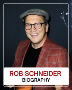 Rob Schneider Net Worth 2024: Biography, Career, Wife, Daughter, Height
