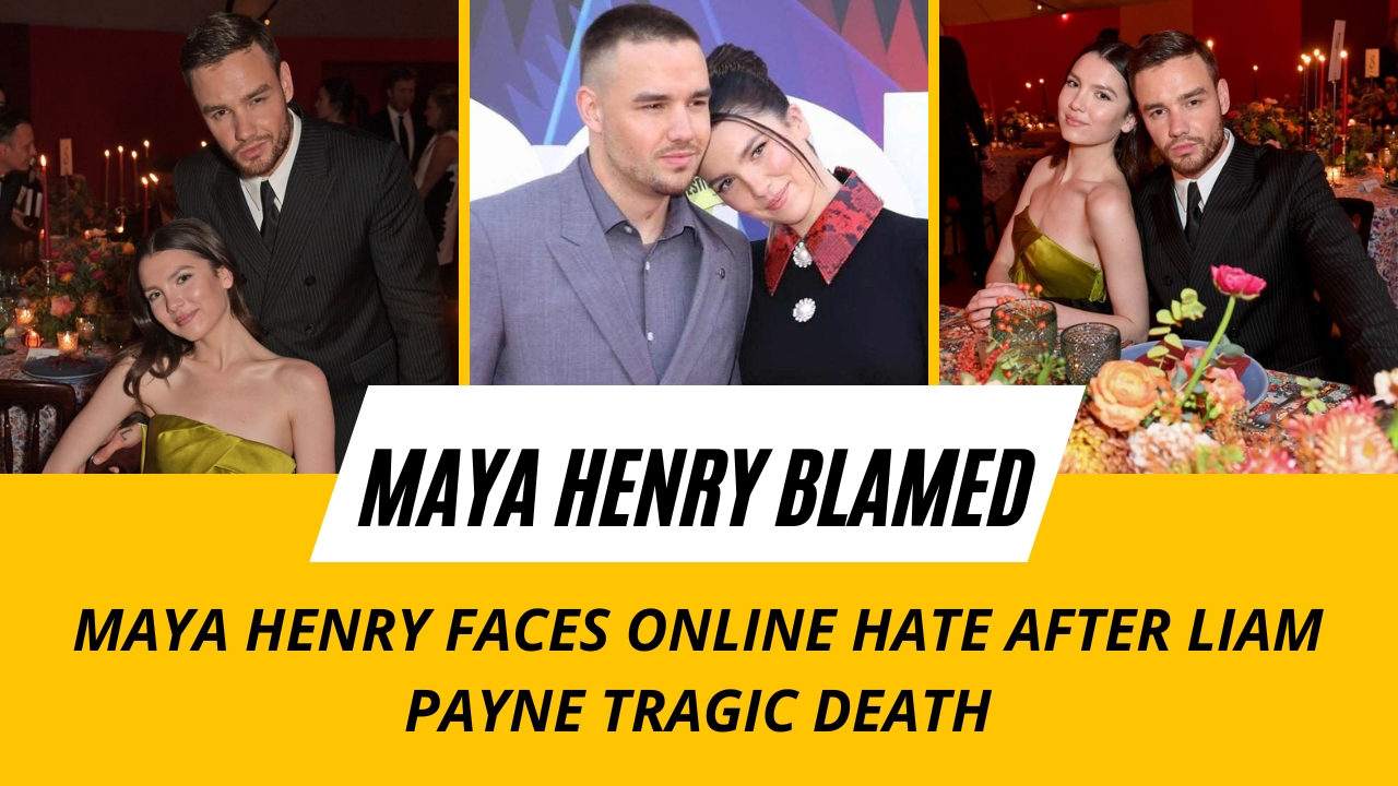 Maya Henry Faces Online Hate After Liam Payne's Tragic Death