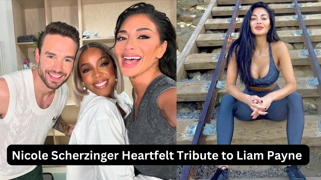 Nicole Scherzinger Heartfelt Tribute to Liam Payne